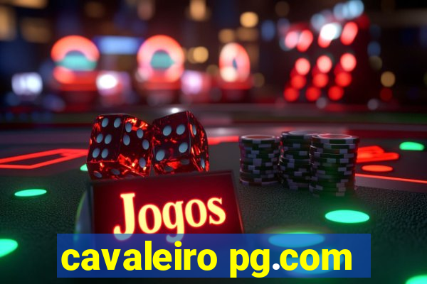 cavaleiro pg.com